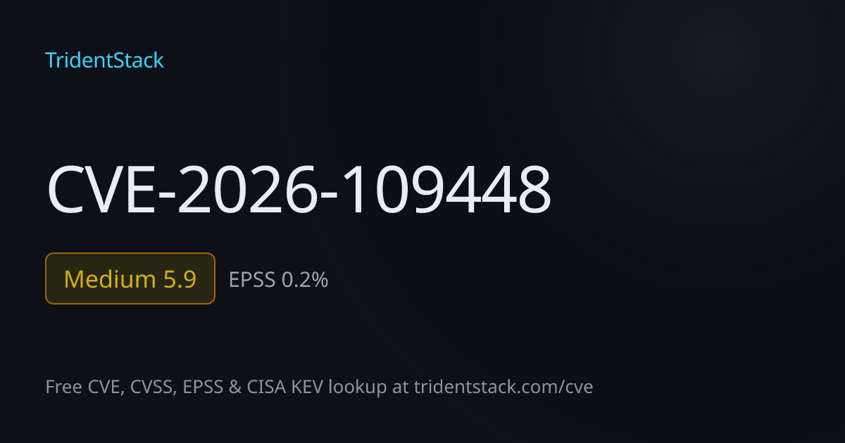 CVE-2026-109448: Fix Available - Medium | TridentStack