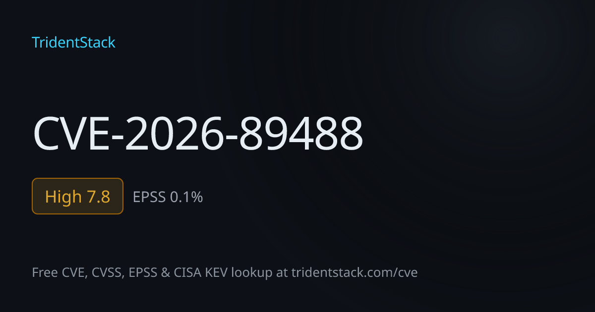 CVE-2026-89488: Fix Available - High | TridentStack