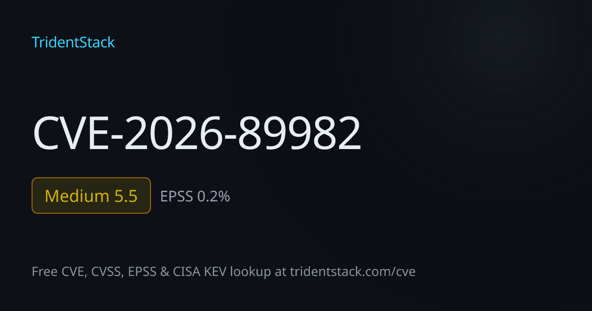 CVE-2026-89982: Fix Available - Moderate | TridentStack